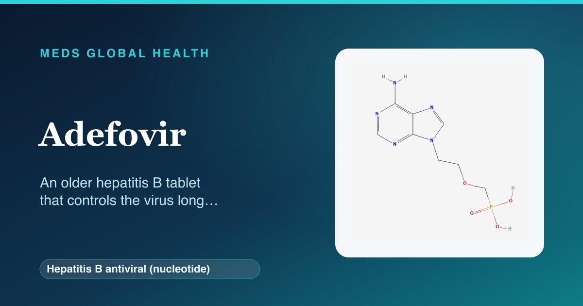 Adefovir (Hepatitis B antiviral (nucleotide)) — Meds Global Health reference card with 2D molecular structure