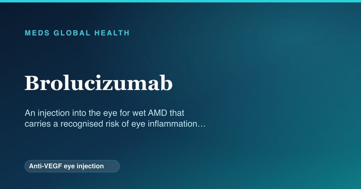 Brolucizumab (Anti-VEGF eye injection) — Meds Global Health reference card