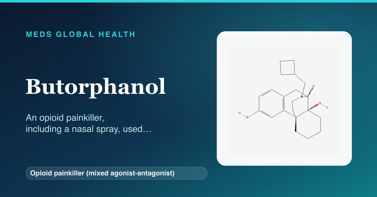 Butorphanol (Opioid painkiller (mixed agonist-antagonist)) — Meds Global Health reference card with 2D molecular structure