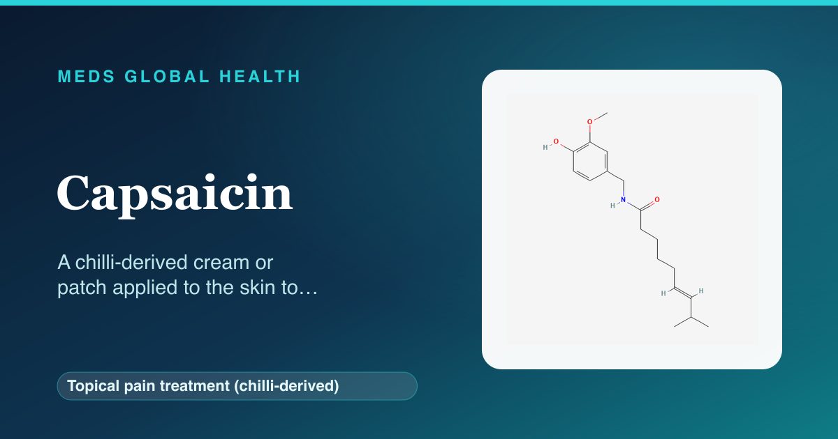 Capsaicin (Topical pain treatment (chilli-derived)) — Meds Global Health reference card with 2D molecular structure