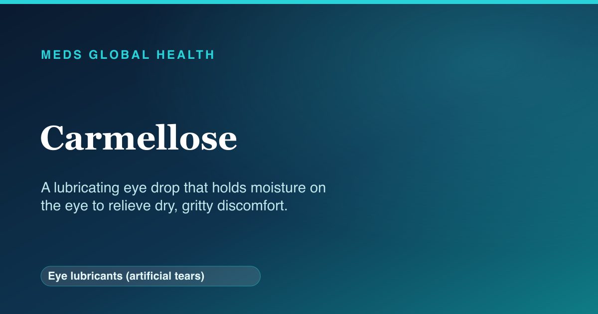 Carmellose (Eye lubricants (artificial tears)) — Meds Global Health reference card