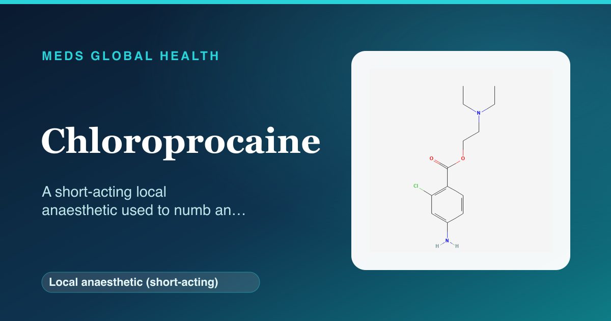 Chloroprocaine (Local anaesthetic (short-acting)) — Meds Global Health reference card with 2D molecular structure