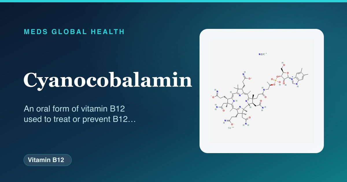 Cyanocobalamin (Vitamin B12) — Meds Global Health reference card with 2D molecular structure