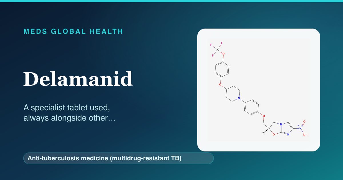 Delamanid (Anti-tuberculosis medicine (multidrug-resistant TB)) — Meds Global Health reference card with 2D molecular structure