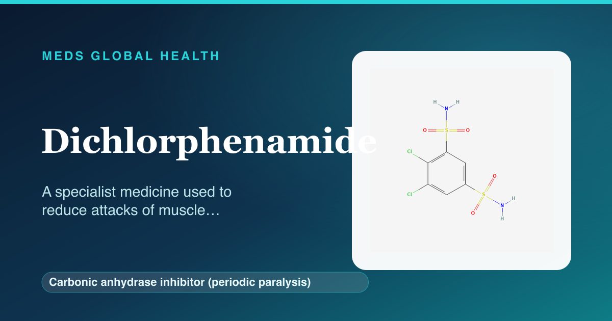 Dichlorphenamide (Carbonic anhydrase inhibitor (periodic paralysis)) — Meds Global Health reference card with 2D molecular structure