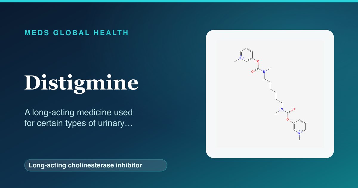 Distigmine (Long-acting cholinesterase inhibitor) — Meds Global Health reference card with 2D molecular structure