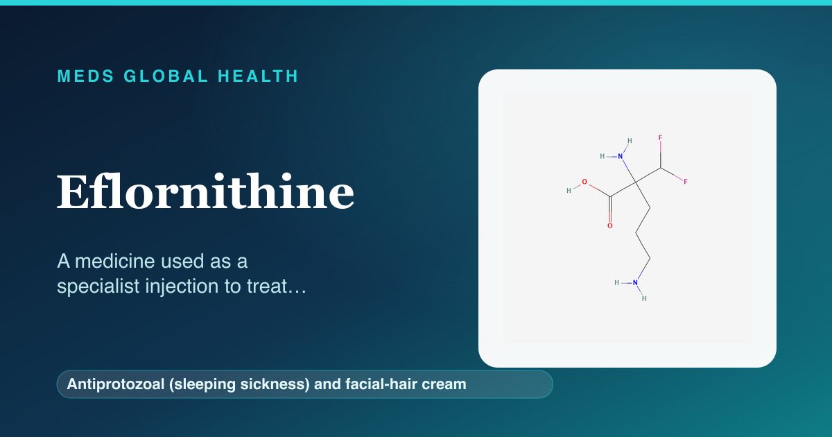 Eflornithine (Antiprotozoal (sleeping sickness) and facial-hair cream) — Meds Global Health reference card with 2D molecular structure