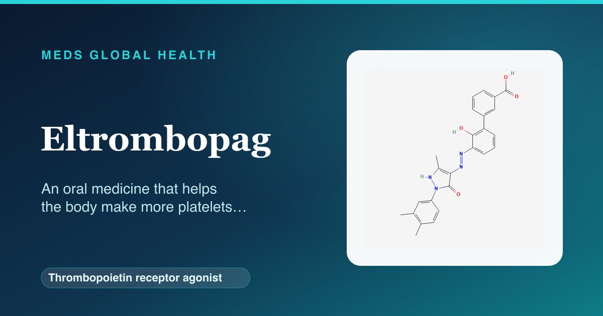 Eltrombopag (Thrombopoietin receptor agonist) — Meds Global Health reference card with 2D molecular structure