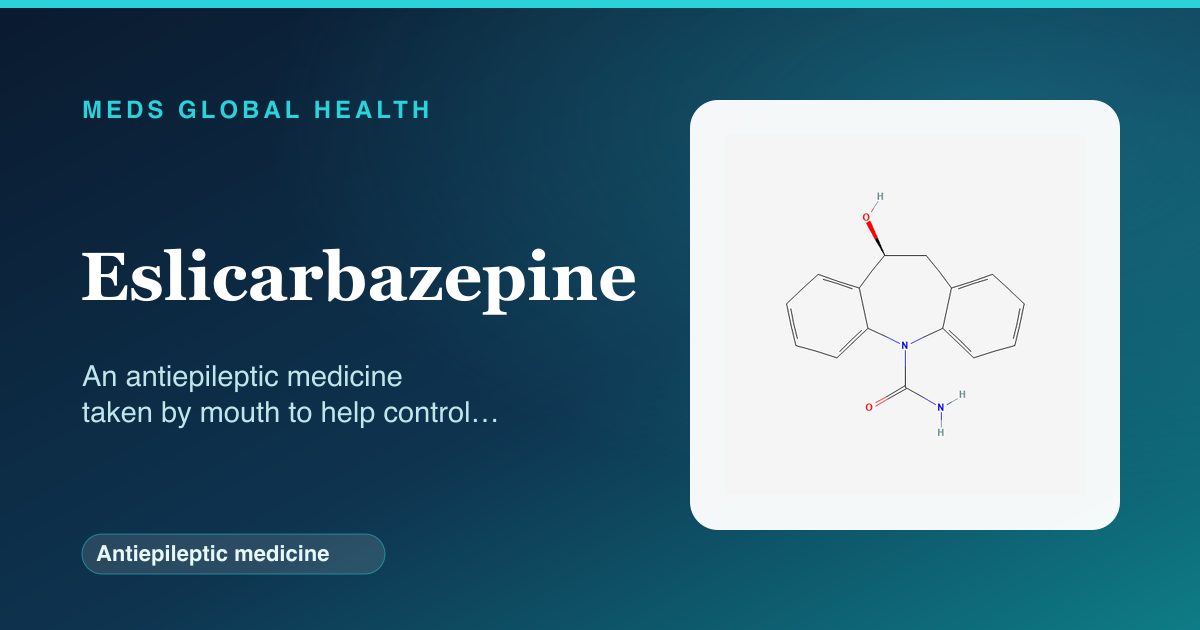 Eslicarbazepine (Antiepileptic medicine) — Meds Global Health reference card with 2D molecular structure