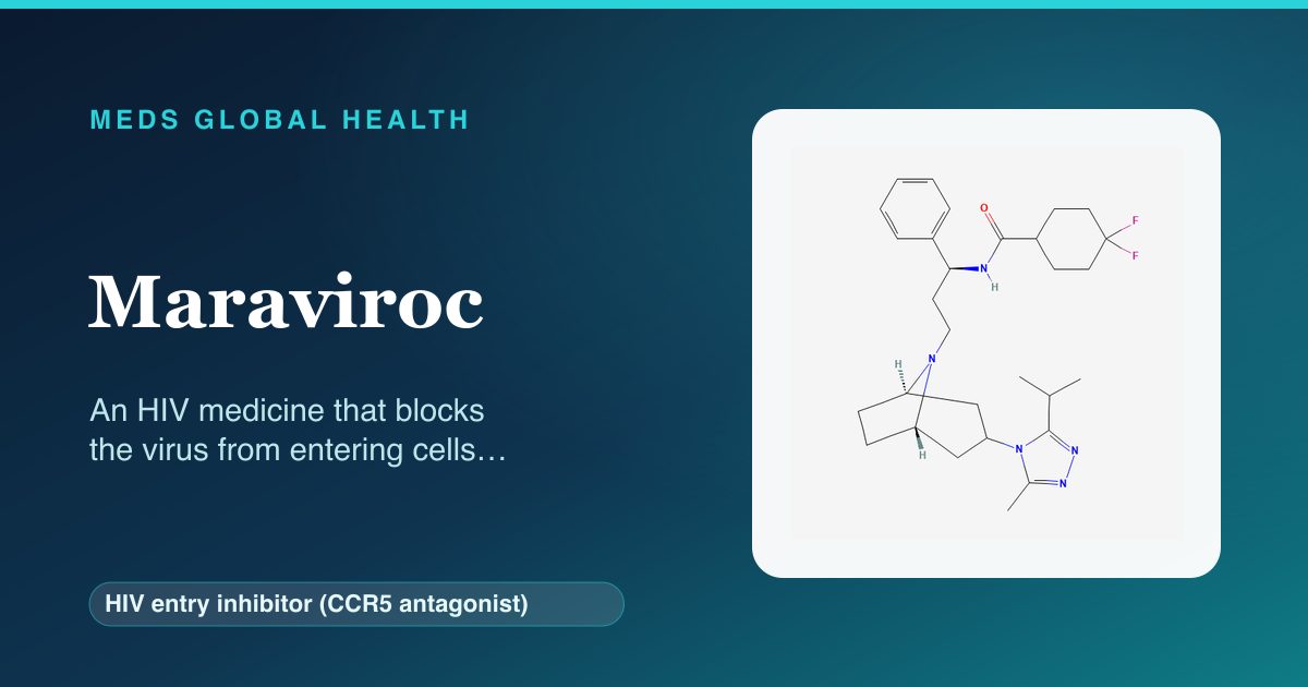 Maraviroc (HIV entry inhibitor (CCR5 antagonist)) — Meds Global Health reference card with 2D molecular structure