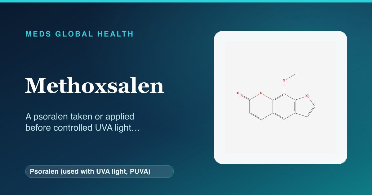 Methoxsalen (Psoralen (used with UVA light, PUVA)) — Meds Global Health reference card with 2D molecular structure