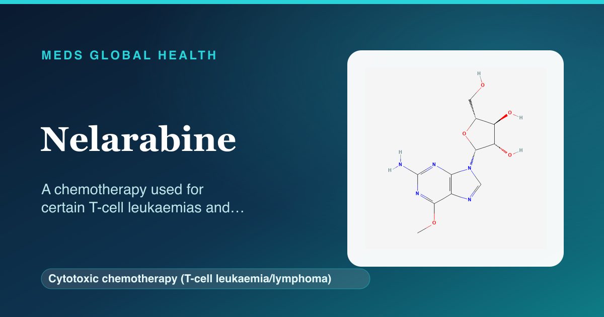 Nelarabine (Cytotoxic chemotherapy (T-cell leukaemia/lymphoma)) — Meds Global Health reference card with 2D molecular structure