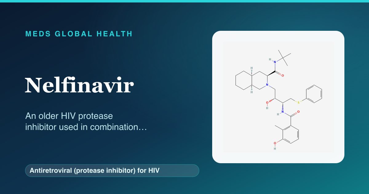 Nelfinavir (Antiretroviral (protease inhibitor) for HIV) — Meds Global Health reference card with 2D molecular structure