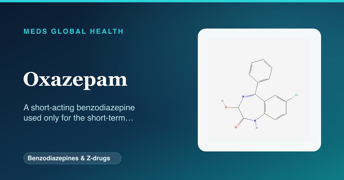 Oxazepam (Benzodiazepines & Z-drugs) — Meds Global Health reference card with 2D molecular structure