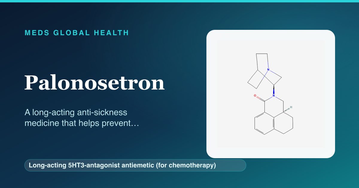 Palonosetron (Long-acting 5HT3-antagonist antiemetic (for chemotherapy)) — Meds Global Health reference card with 2D molecular structure