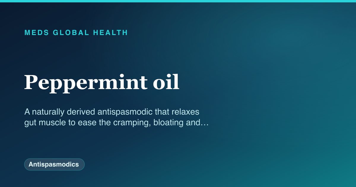 Peppermint oil (Antispasmodics) — Meds Global Health reference card