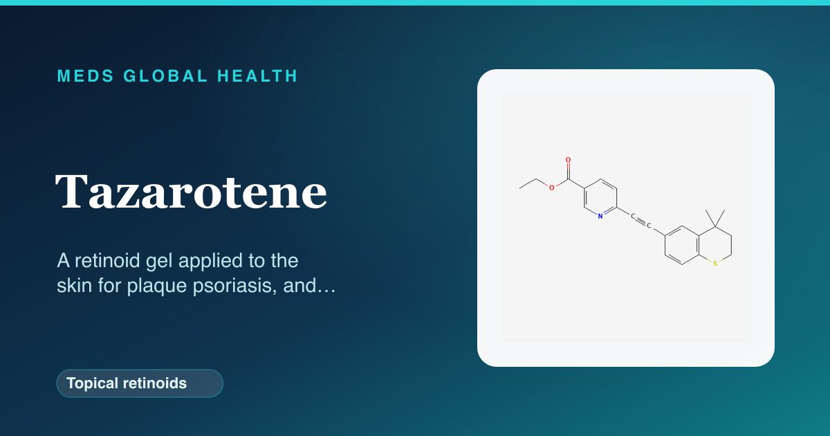 Tazarotene (Topical retinoids) — Meds Global Health reference card with 2D molecular structure