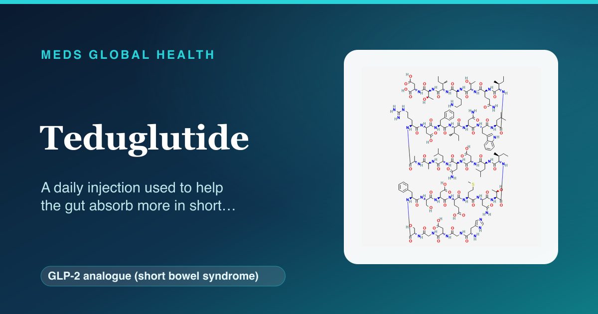 Teduglutide (GLP-2 analogue (short bowel syndrome)) — Meds Global Health reference card with 2D molecular structure