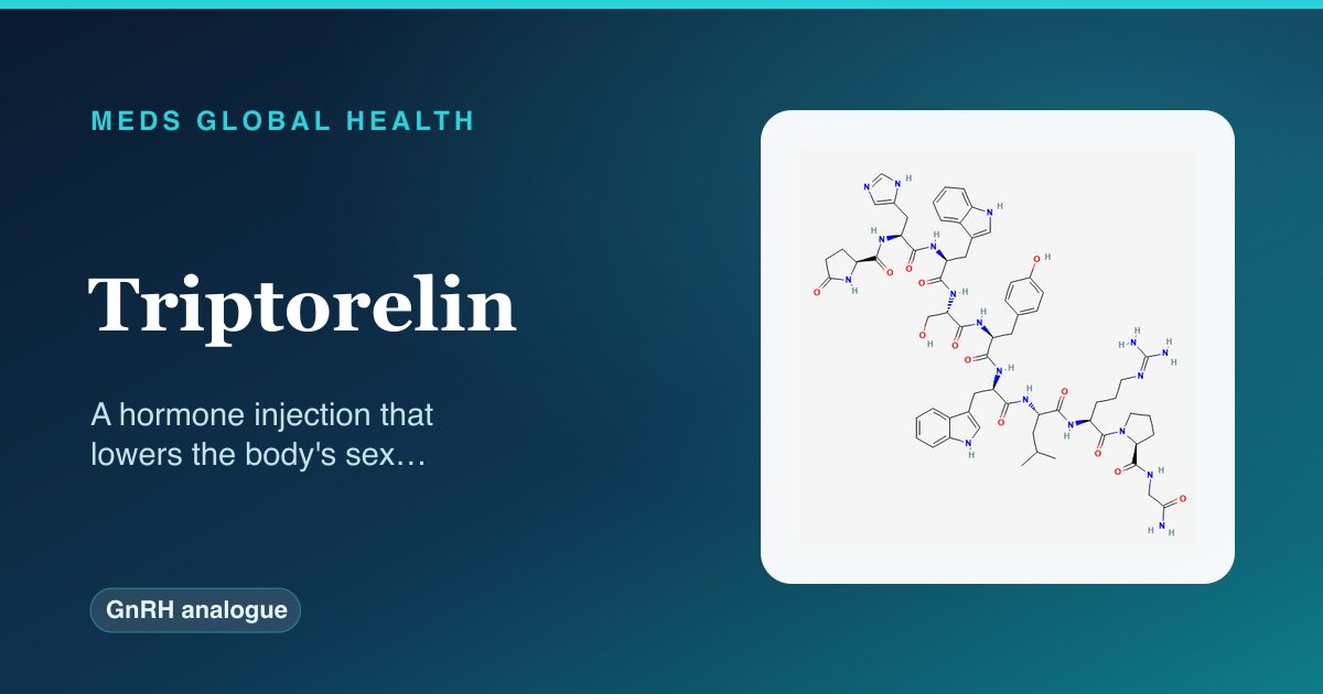 Triptorelin (GnRH analogue) — Meds Global Health reference card with 2D molecular structure
