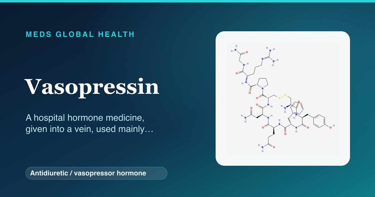 Vasopressin (Antidiuretic / vasopressor hormone) — Meds Global Health reference card with 2D molecular structure