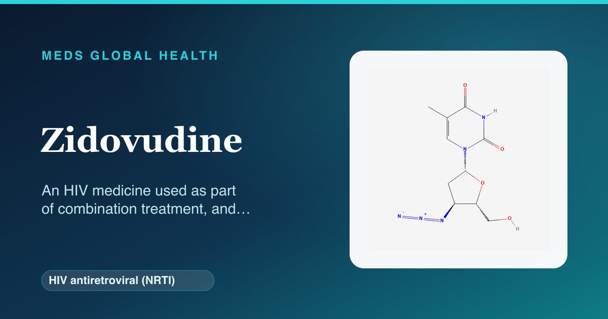 Zidovudine (HIV antiretroviral (NRTI)) — Meds Global Health reference card with 2D molecular structure